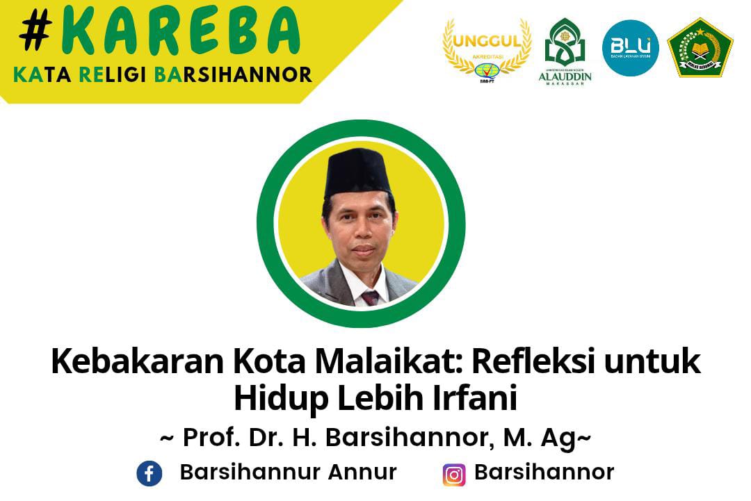 Kebakaran Kota Malaikat: Refleksi untuk Hidup lebih Irfani