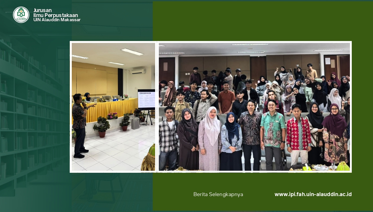 Jurusan Ilmu Perpustakaan FAH UIN Alauddin Makassar Terlibat dalam Kunjungan Akademik Fakultas Adab dan Ilmu Budaya UIN Sunan Kalijaga Yogyakarta